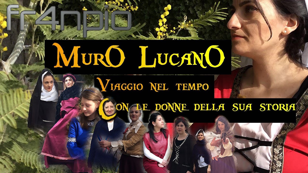 |FR4NPIO| Muro Lucano - Viaggio nel tempo con le donne della sua storia /corto 2020/ Donne&Storie
