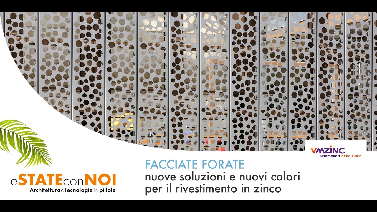 Facciate forate, nuove soluzioni e nuovi colori per il rivestimento in zinco