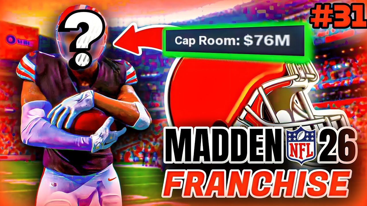 We spent BIG in Free Agency&hellip; | Madden 26 Cleveland Browns Franchise | Ep 31 [S2]