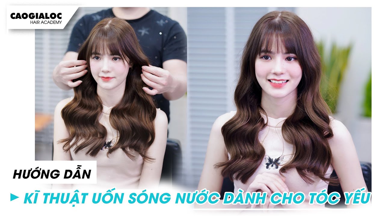 Chủ đề 19:Kĩ thuật uốn sóng nước cực đẹp dành cho tóc yếu|Cao Gia Lộc hướng dẫn cắt uốn