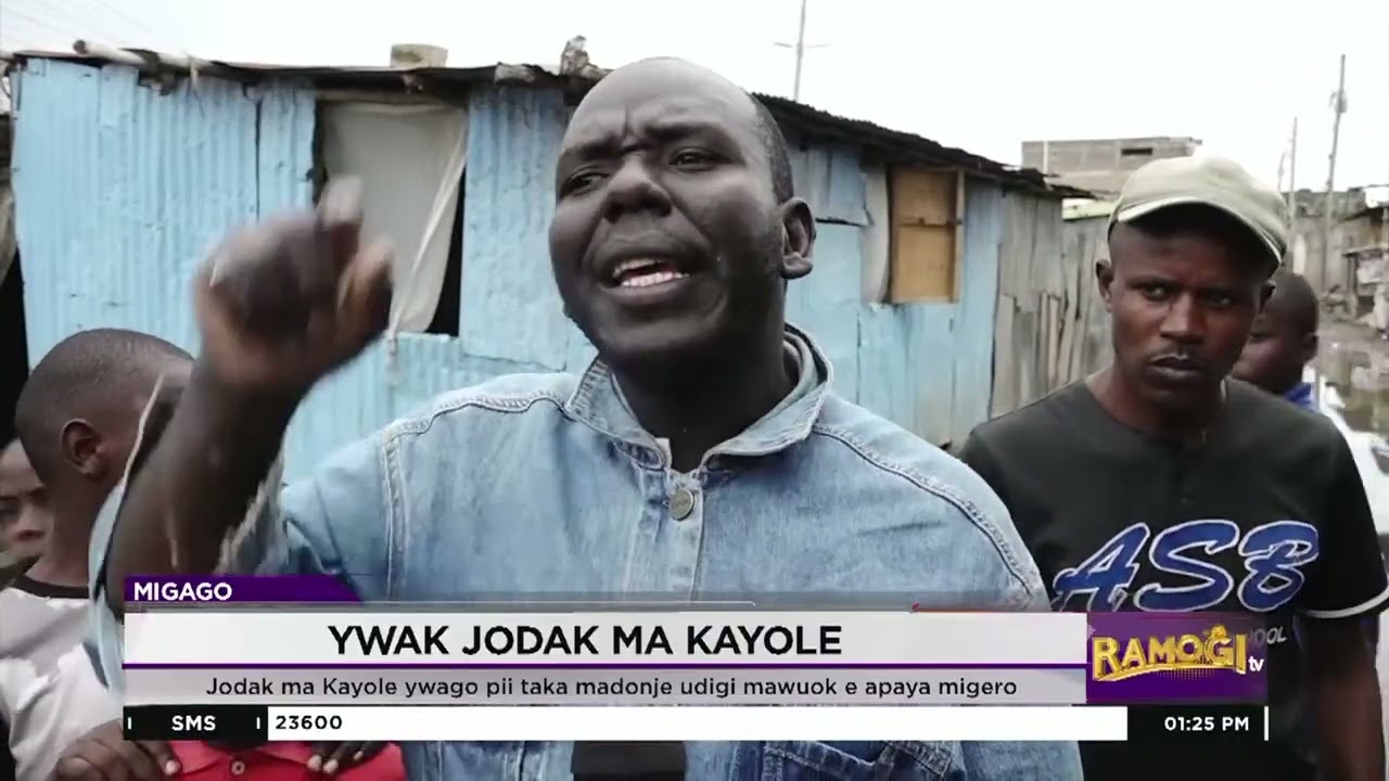 Jodak ma Kayole ywago pii taka madonje udigi mawuok e apaya migero