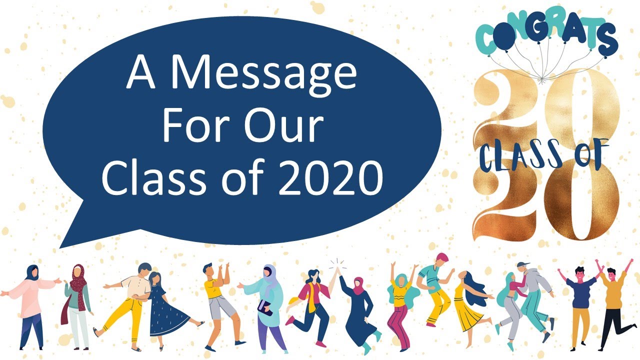 A Message For Our Class of 2020
