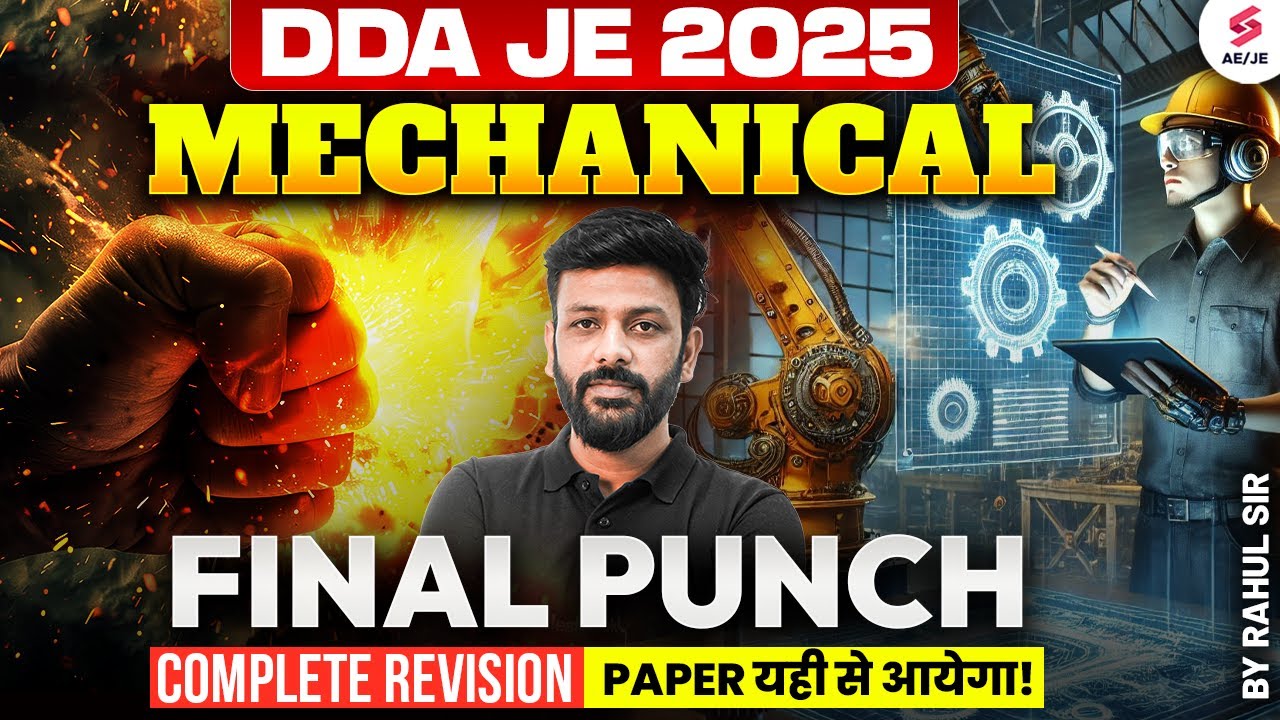DDA JE Preparation | DDA JE Classes | DDA JE Mechanical Classes 2025 for Final Revision | Rahul Sir