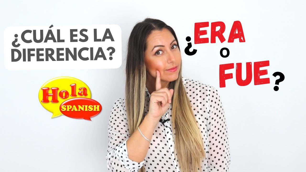Era vs Fue - Imperfecto o Pretérito o Indefinido | Spanish Past Tense | Los Pasados | HOLA SPANISH