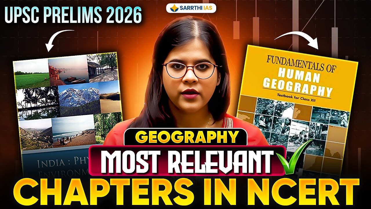 Most Important NCERT Geography Chapters for UPSC Prelims 2026 | Pallavi Ma'am | Sarrthi IAS