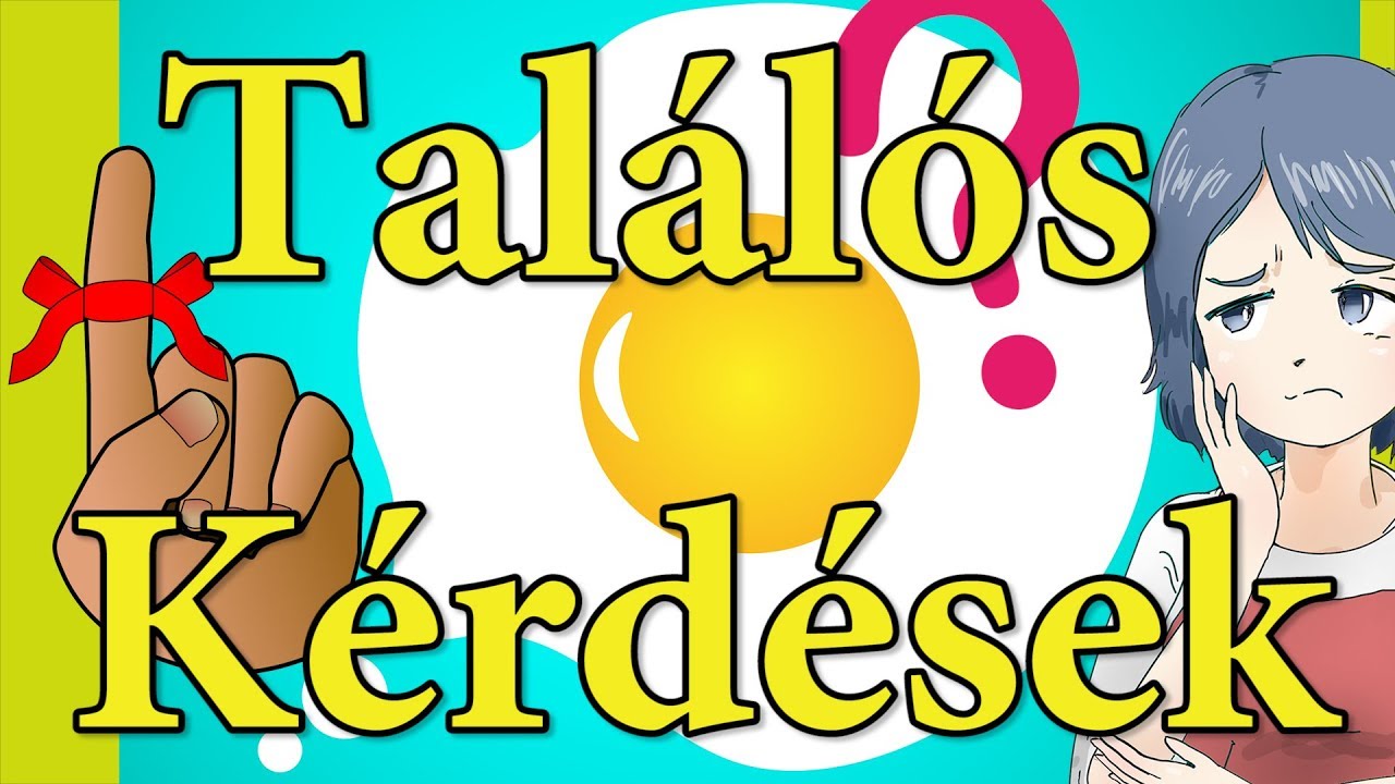 Találós kérdések amikre tudod a választ - Gyermekkorod kedvenc találós kérdései