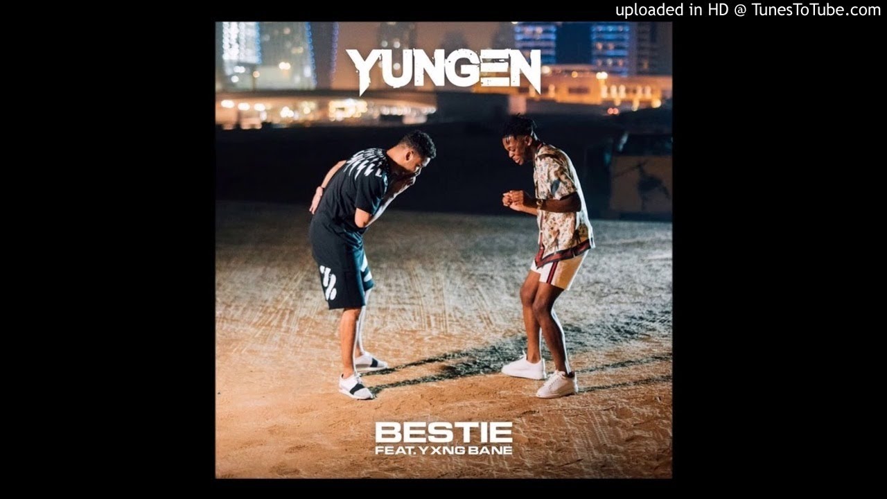 Yungen - Bestie (Clean) ft. Yxng Bane (Unofficial Clean)