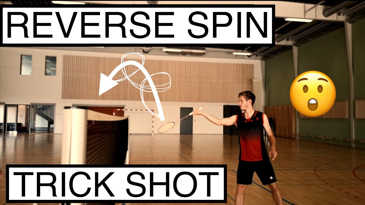 BADMINTON TRICK SHOT #28 - REVERSE SPIN, NET SHOT