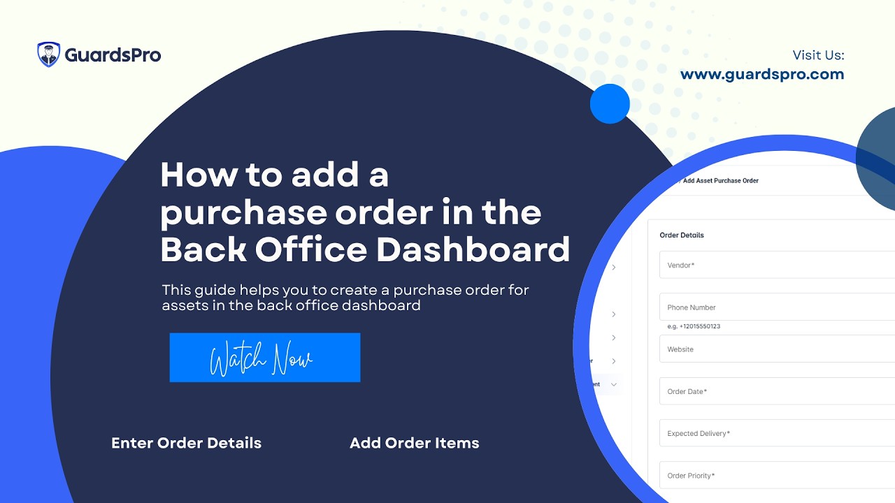 How to manage asset purchase orders in the Back Office Dashboard? GuardsPro Support Center Video