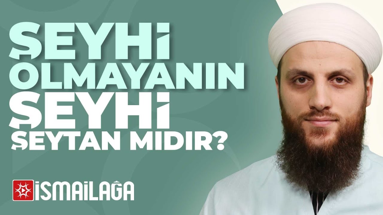 Şeyhi Olmayanın Şeyhi Şeytandır Sözü Doğru mudur? - Ömer Faruk Korkmaz Hoca Efendi