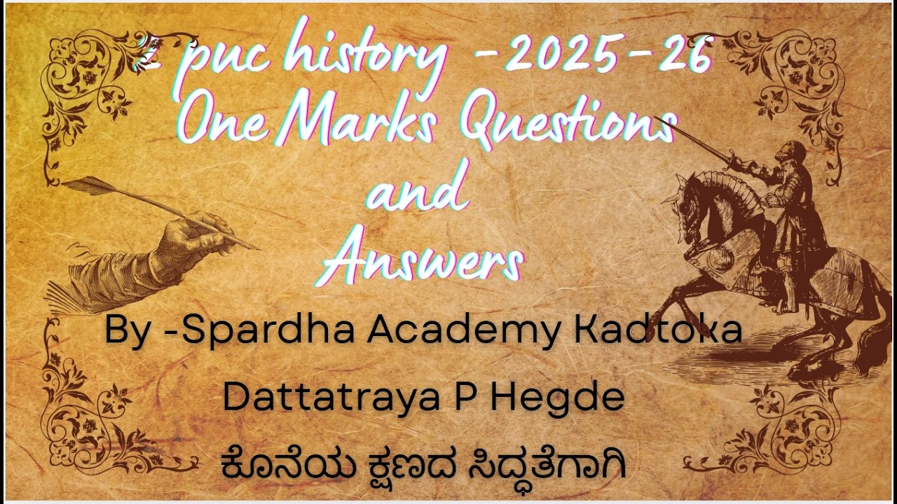 2PUC HISTORY - IMP ONE MARKS Questions with Answer.ಒಂದು ಅಂಕದ ಪ್ರಮುಖ ಪ್ರಶ್ನೋತ್ತರಗಳು.--2025-26