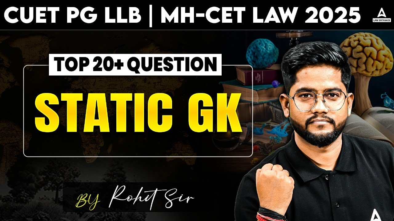 Important GK/GS Question | CUET PG LLB & MHCET Law 2025 | Static GK CUET PG LLB 2025 Preparation