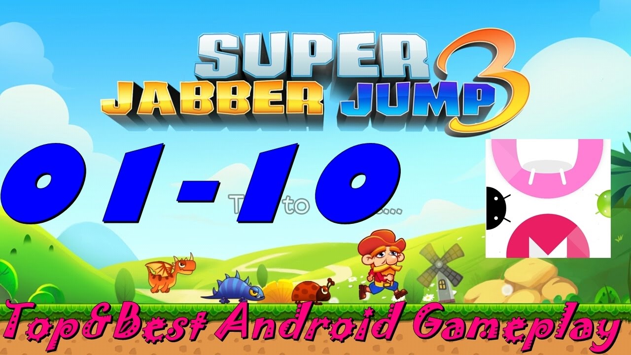 Super Jabber Jump 3 Android Gameplay World 01-10