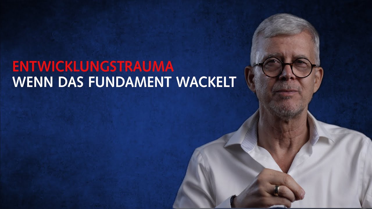 Entwicklungstrauma – Wenn das Fundament wackelt: Ursachen & Heilung