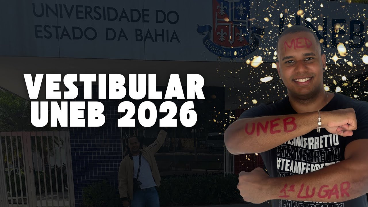 VESTIBULAR UNEB 2026 | Concorrência + Assuntos + Previsões + Dicas