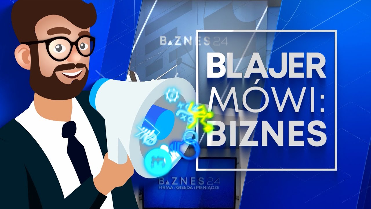 &bdquo;Blajer m&oacute;wi: Biznes&rdquo; w telewizji BIZNES24. Najlepszy program dla małych i średnich przedsiębiorc&oacute;w!