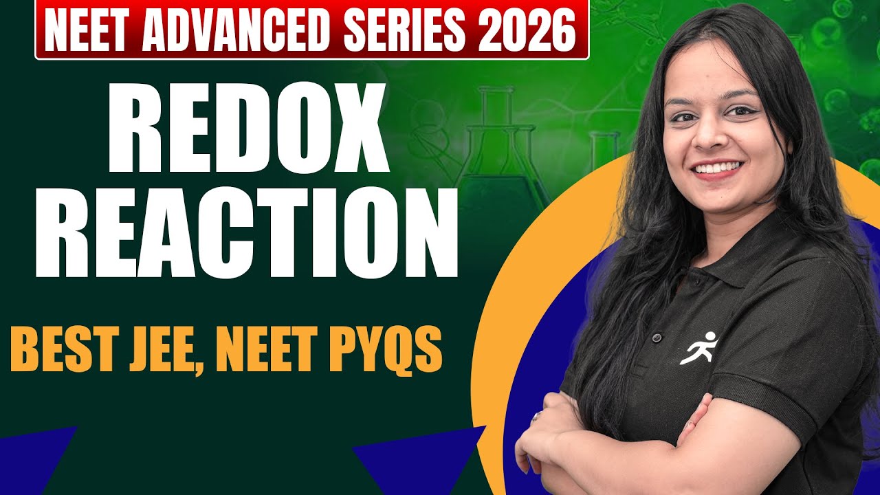 Redox Reaction Best JEE and NEET PYQs | NEET Advanced series 2026 Motion NEET #neet2026 #gunjanmam