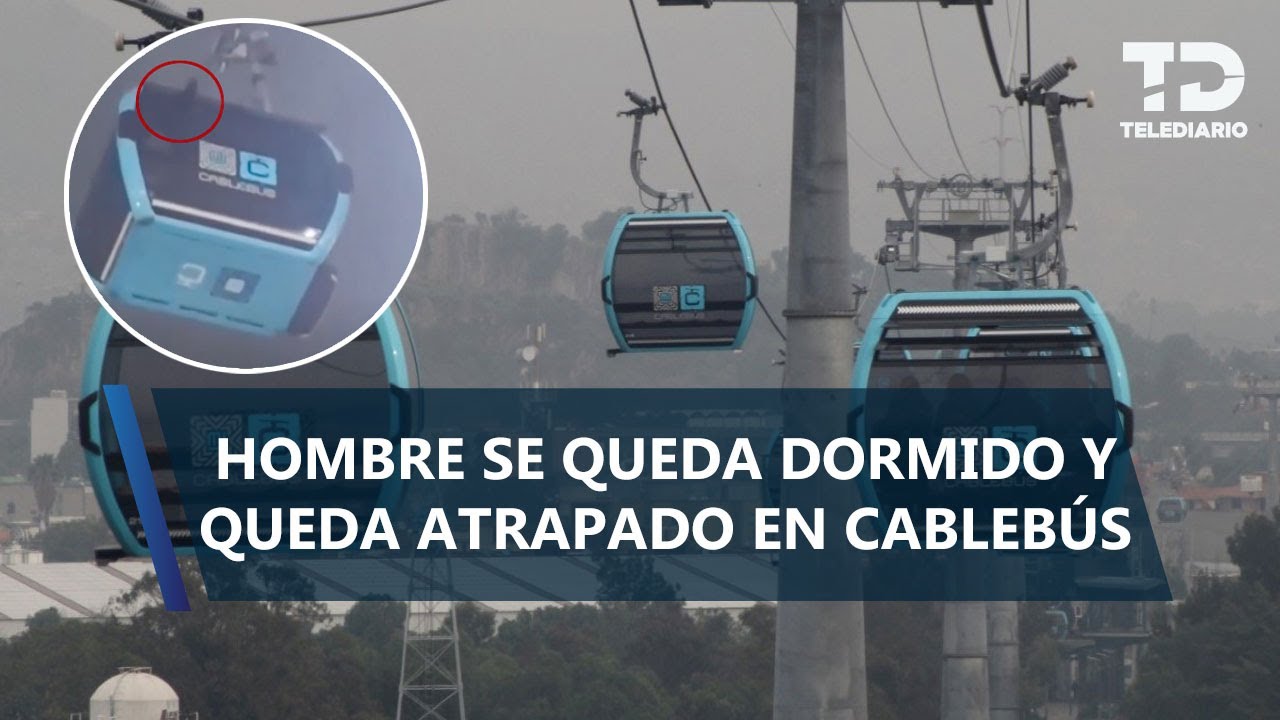 ¡De terror! Hombre queda atrapado en una cabina de la Línea 1 del Cablebús