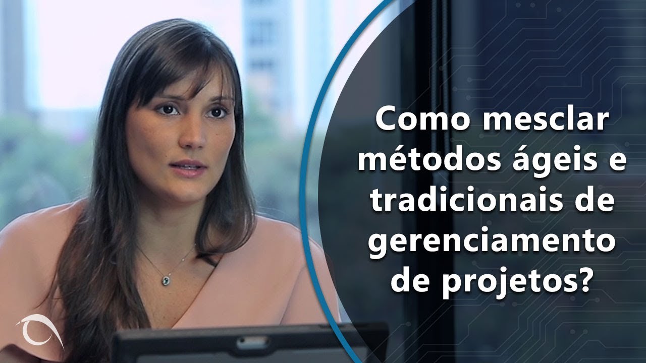 Como mesclar métodos ágeis e tradicionais de gerenciamento de projetos?