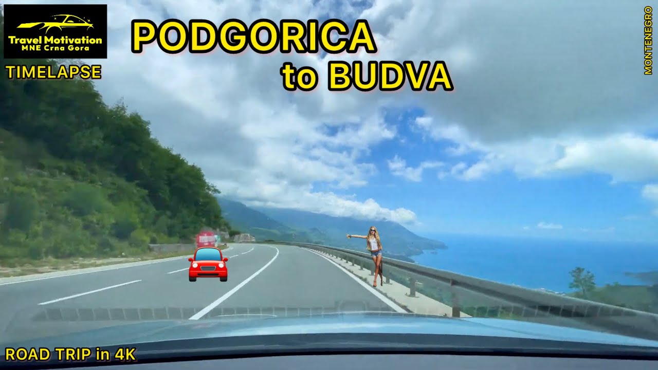 PODGORICA 🚙 BUDVA ubrzano u Julu 2024 - PODGORICA to BUDVA [Road Trip in 4K] MNE Crna Gora