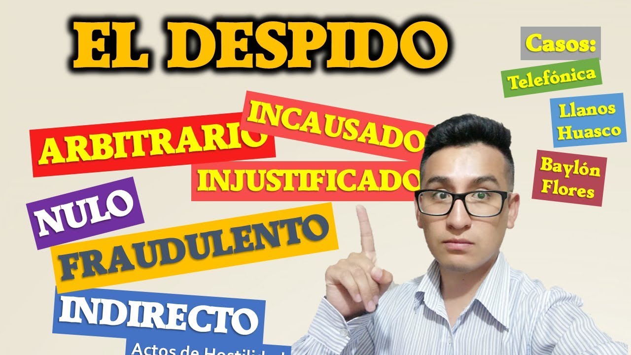 ¿Qué es el DESPIDO ARBITRARIO? (Y otros tipos de despido)
