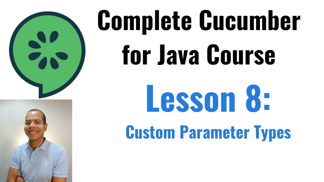 Complete Course of Cucumber for Java: User Defined Parameter Types
