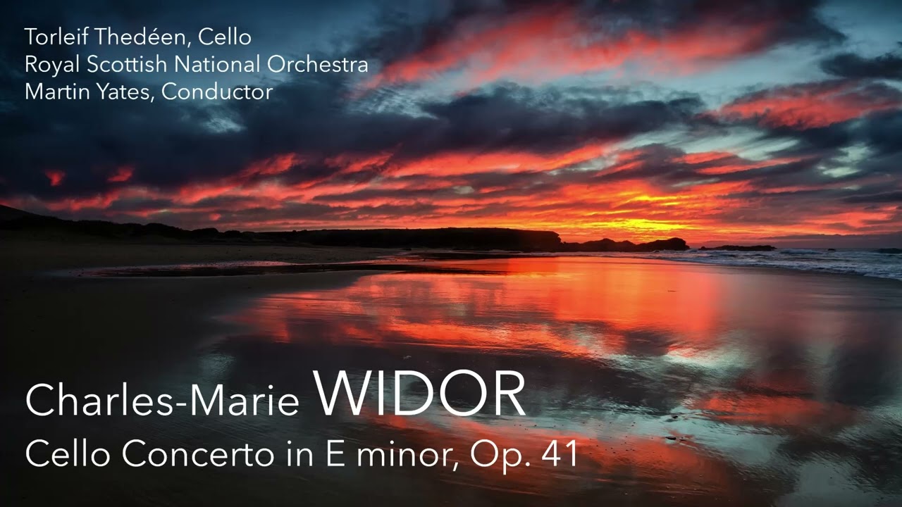 Charles-Marie Widor - Cello Concerto in E minor, Op. 41