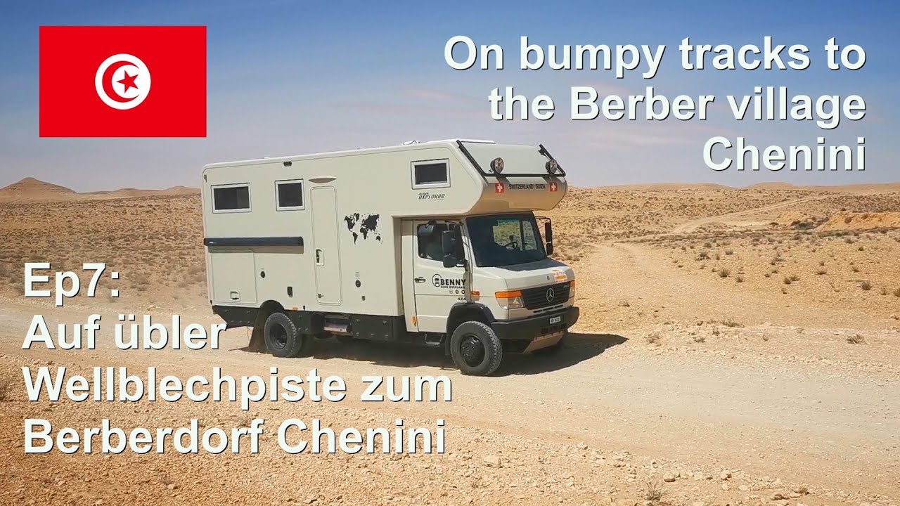 Ep7: Auf übler Wellblechpiste zum Berberdorf Chenini / On bumpy tracks to the Berber village Chenini