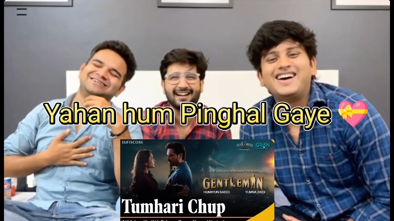 Delhi Boys Reacts on TUMHARI CHUP | Gentleman | Atif Aslam |Humayun Saeed, Yumna Zaidi | Sufiscore