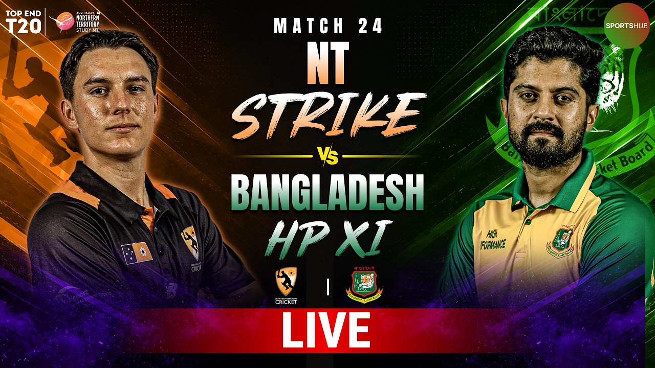 LIVE | NT Strike vs Bangladesh | Match 24 | Top End T20 2026 | ZP1J
