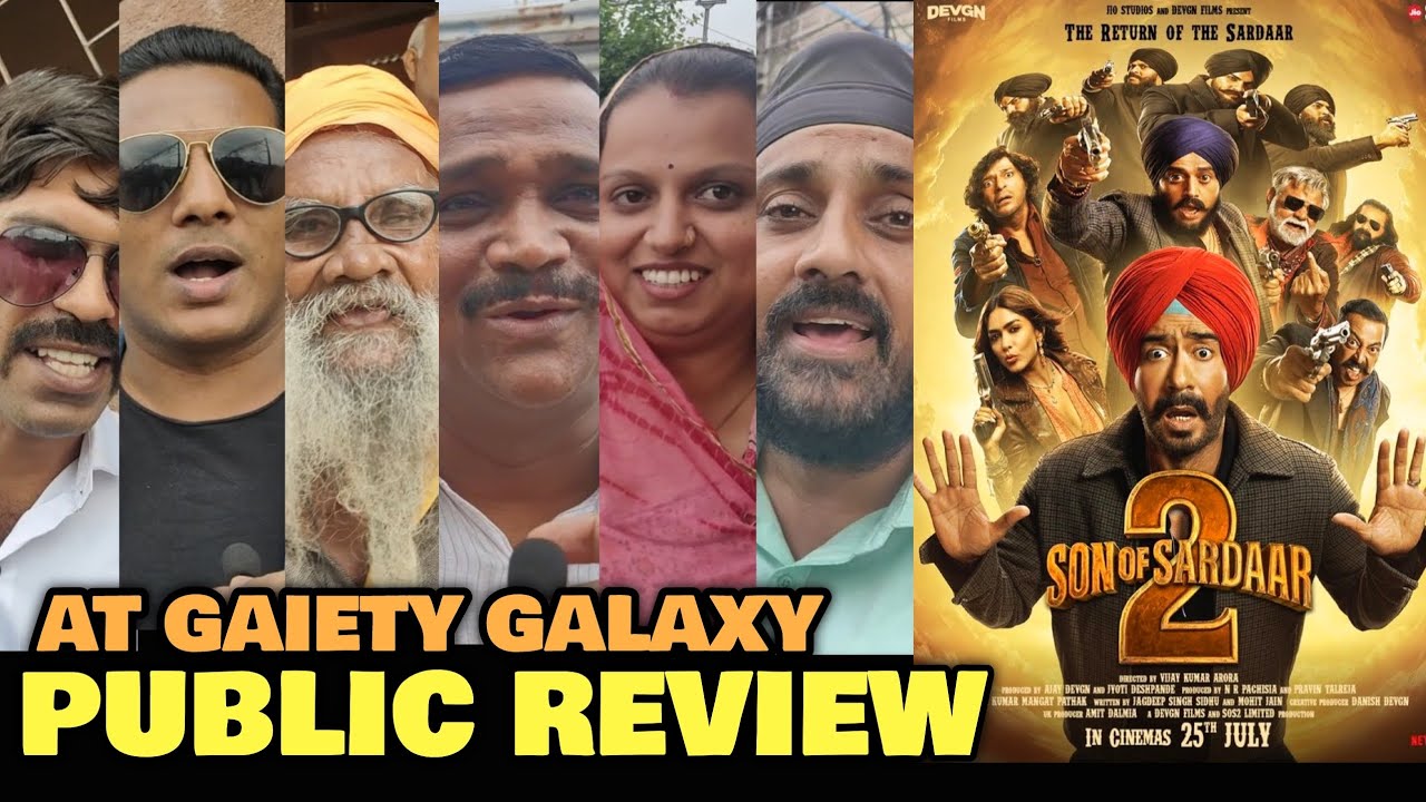 Son Of Sardaar 2 PUBLIC REVIEW At Gaiety Galaxy | Ajay Devgn, Mrunal Thakur, Ravi Kishan 