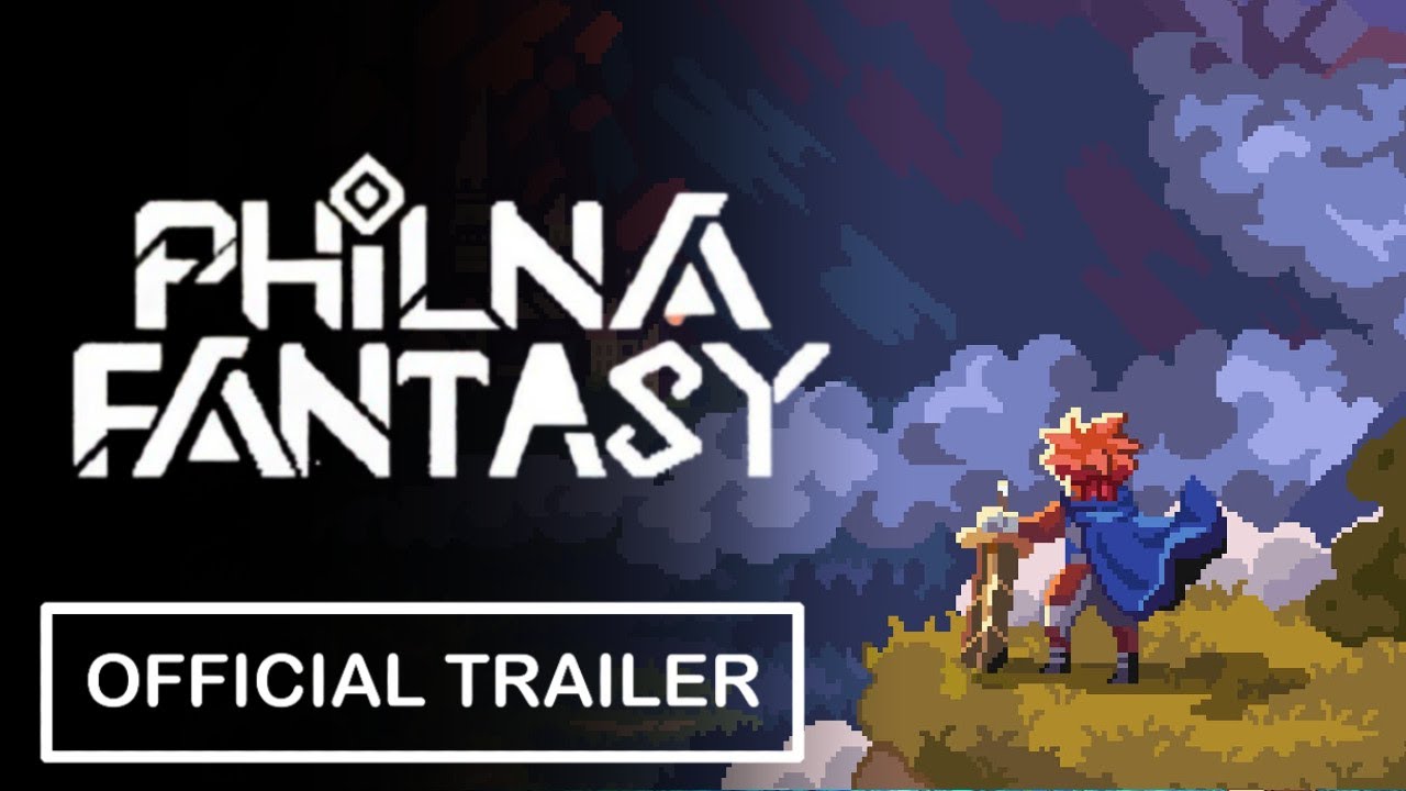 Philna Fantasy - Official Trailer