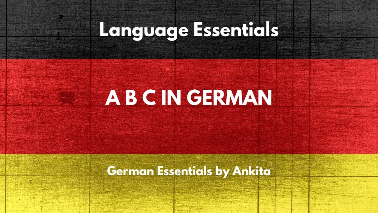 A b c in german language