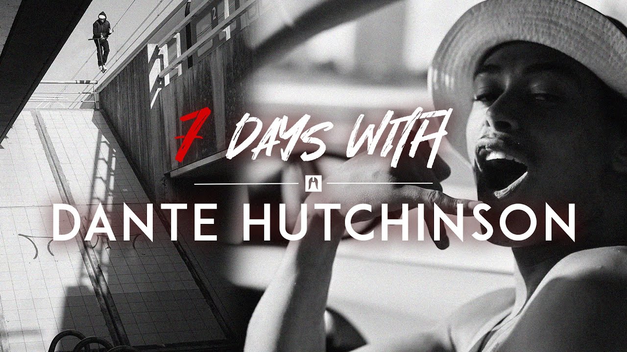 7 Days with Dante Hutchinson