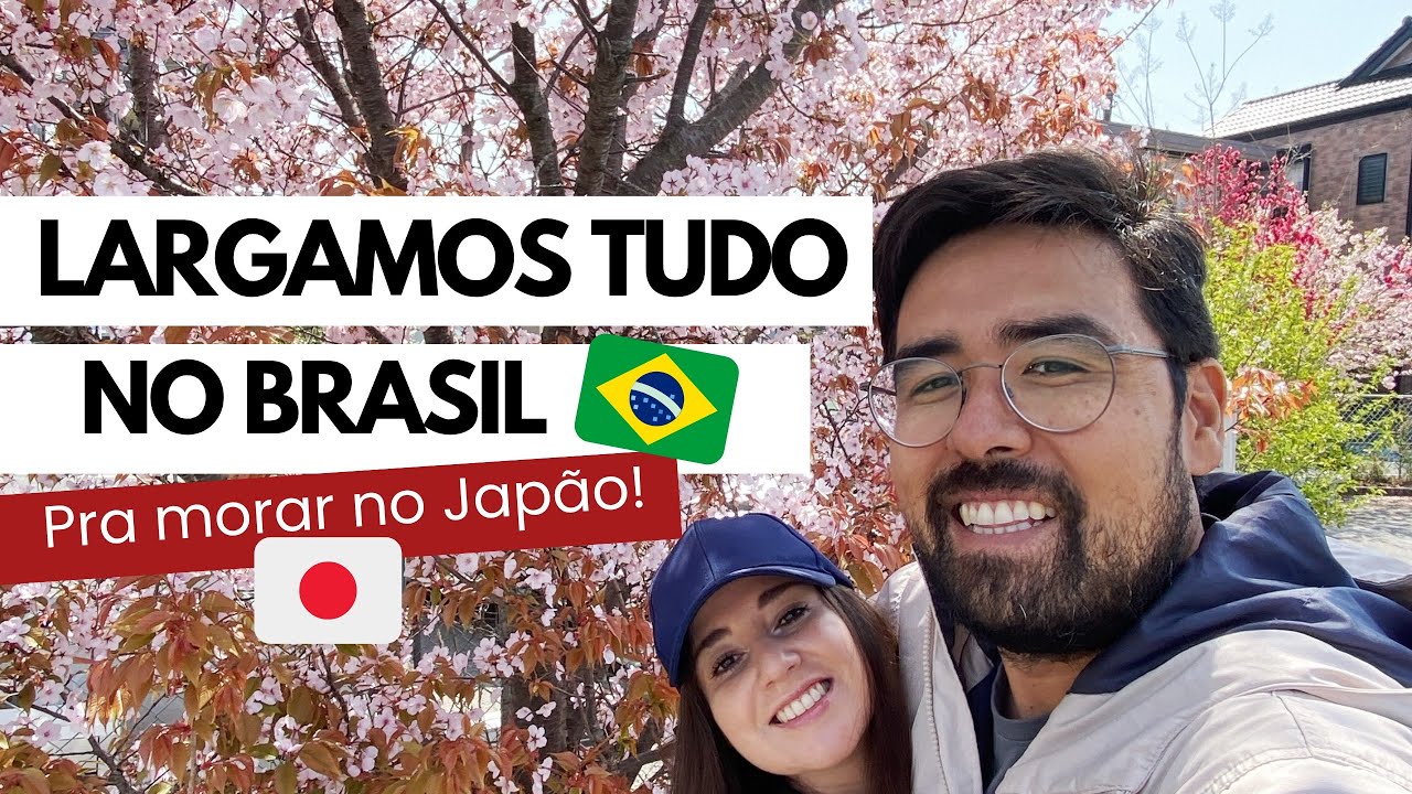 LARGAMOS TUDO NO BRASIL - Como foi nossa mudança de vida pro Japão