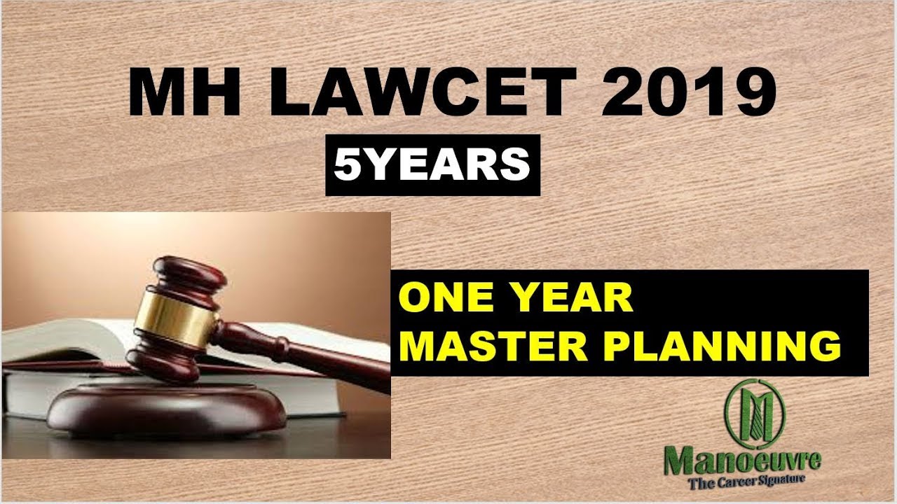 MH LAWCET 2019 (5years) - ONE YEAR MASTER PREPARATION PLANNING