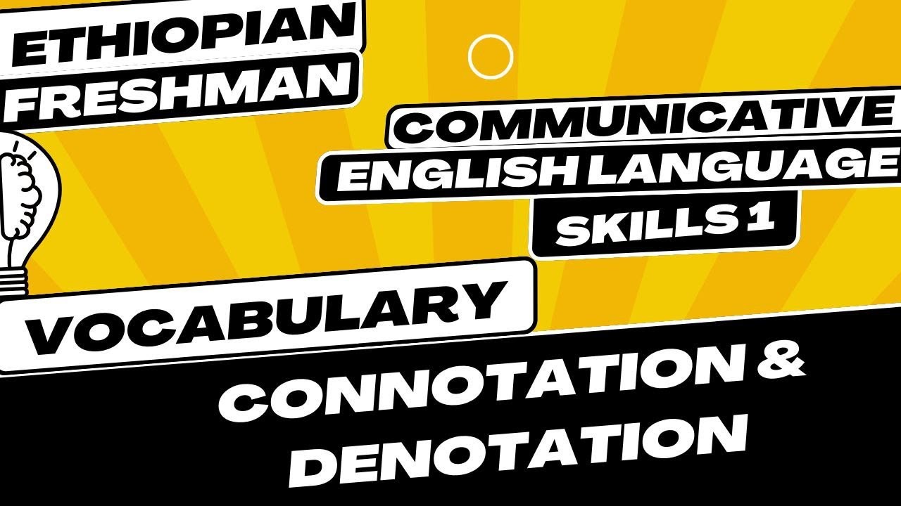 Communicative English Language Skill 1: Connotation and Denotation