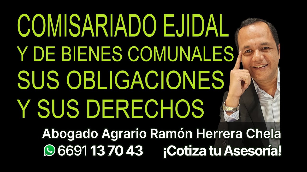 COMISARIADO EJIDAL sus obligaciones y derechos