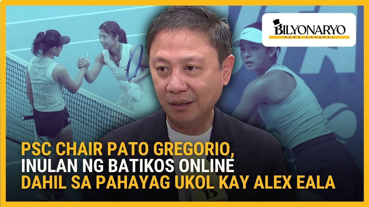Pressure kay Alex Eala? Netizens, kinalampag si PSC Chair Pato Gregorio sa Philippine Women’s Open