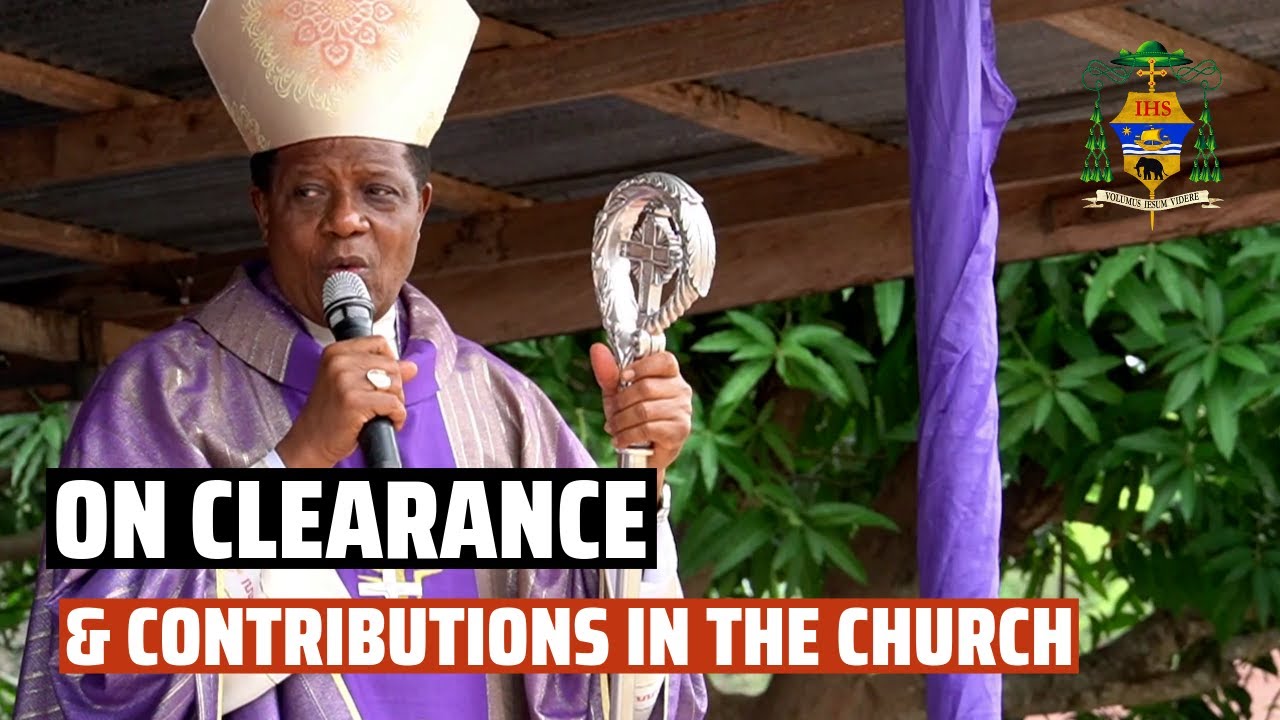 Bishop Onah On Clearance and Contributions in the Church  |  English Subtitle