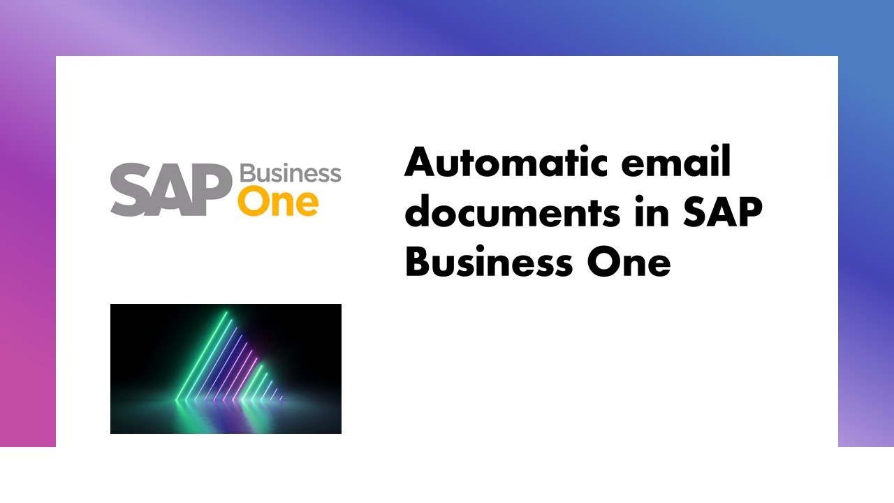 Автоматическая отправка документов по электронной почте в SAP B1