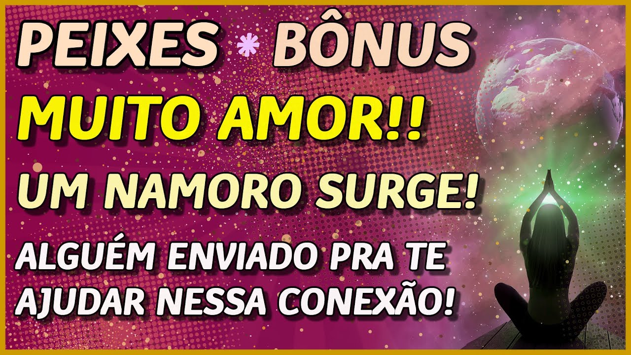 PEIXES ♓️ // 💖 MUITO AMOR! 💖👩‍❤️‍👨 - VEM NAMORO! 💖- ENVIADO DO DIVINO PRA TE AJUDAR NESSA CONEXÃO🙏⚖️