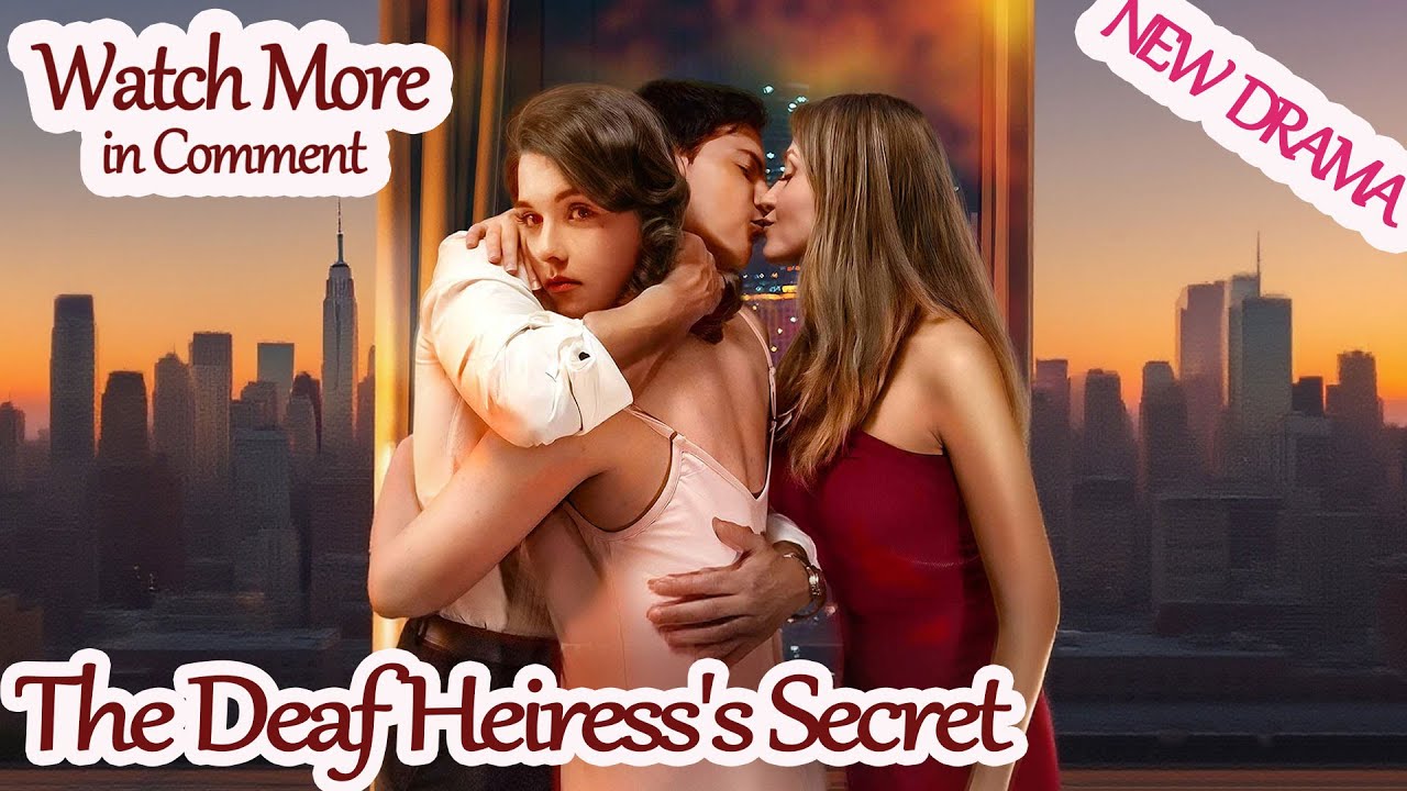 The Deaf Heiress's Secret  [2025 New version] 