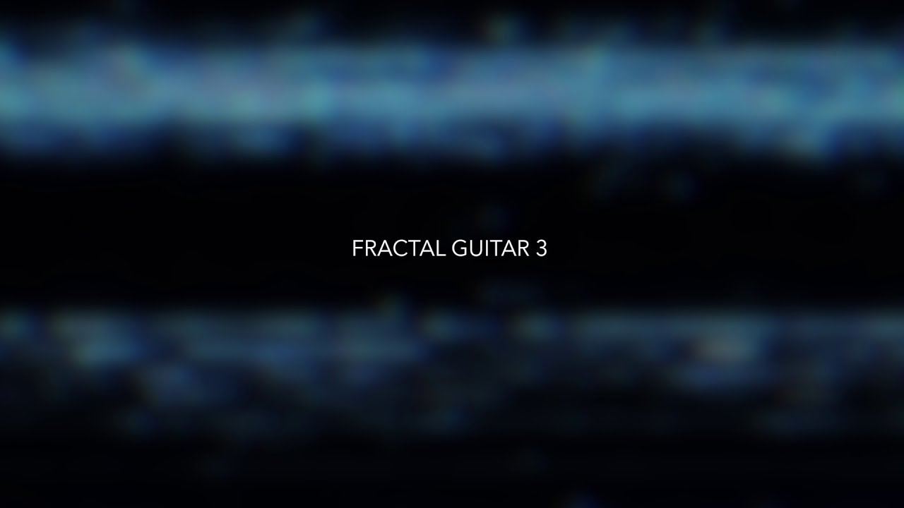 Fractal Guitar 3 (Teaser)
