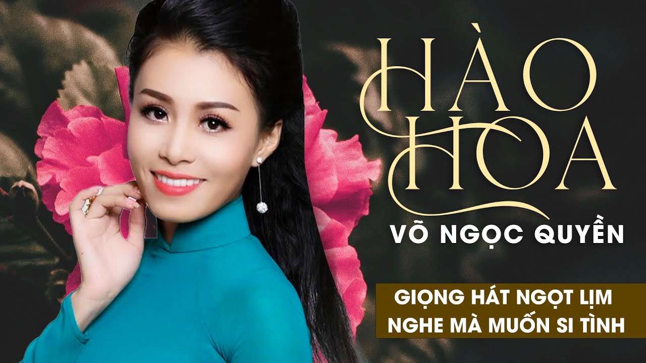 Tân Cổ Tình Yêu Mới Nhất 2022 ❤️ Tân Cổ Hào Hoa - NS Võ Ngọc Quyền