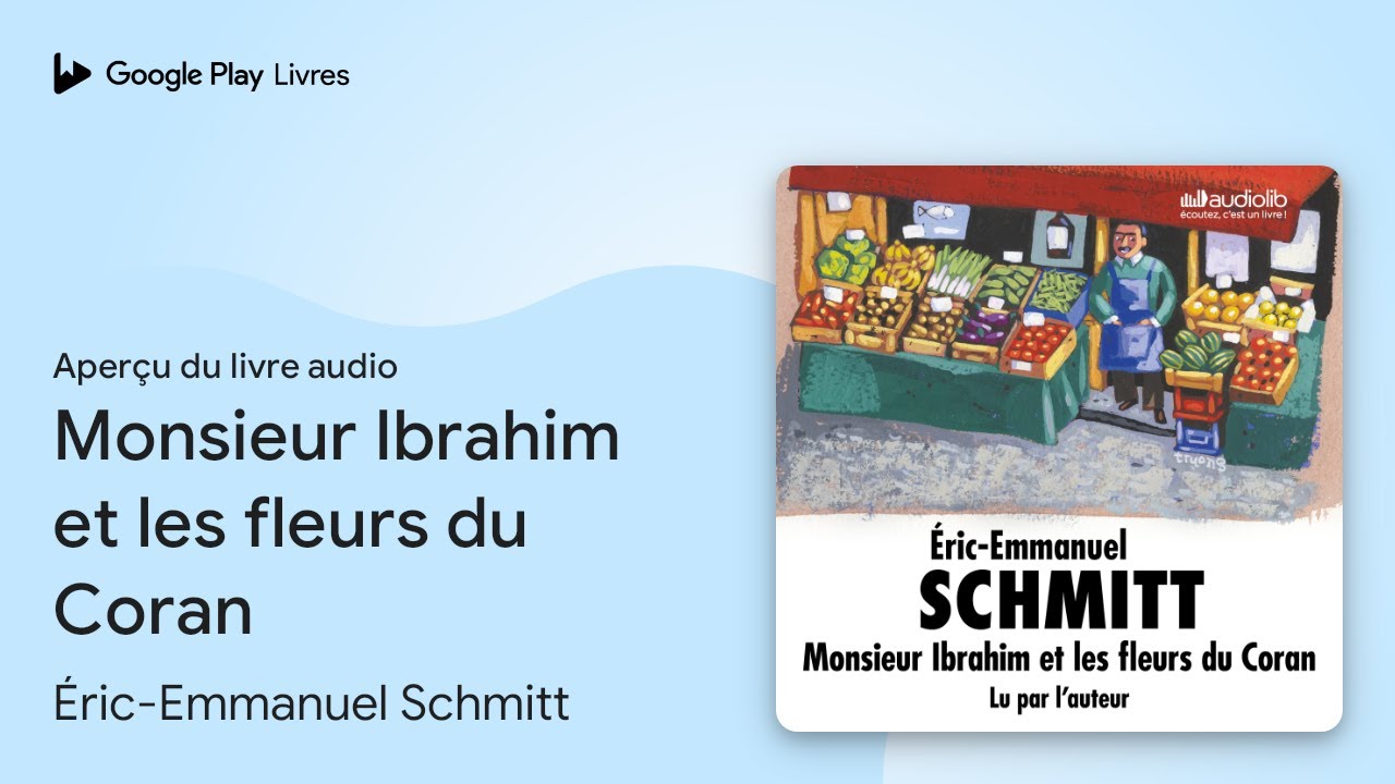 Monsieur Ibrahim et les fleurs du Coran de Éric-Emmanuel Schmitt · Extrait du livre audio