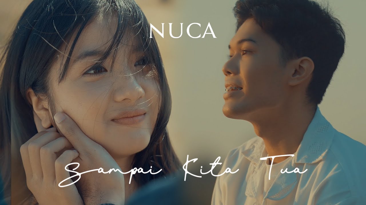 NUCA - SAMPAI KITA TUA (OFFICIAL MUSIC VIDEO)
