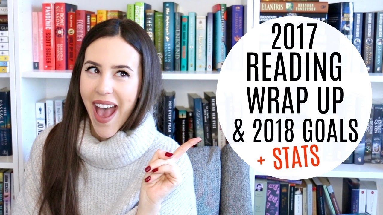 2017 Reading Wrap Up & 2018 Reading Goals || Lots of Book Stats!!