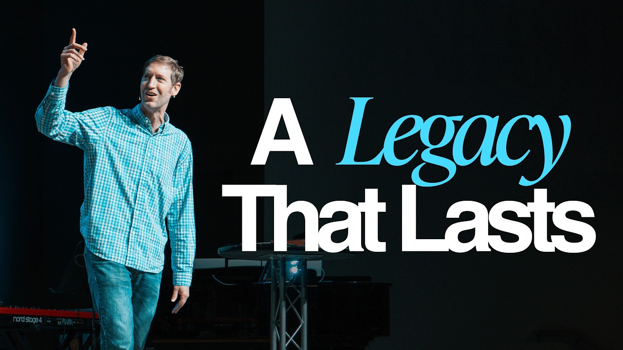 A Legacy That Lasts | Seasons: From Here To There (Week Five)