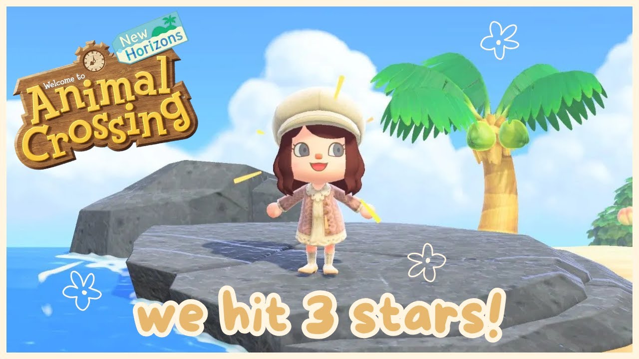 ACNH | We FINALLY Hit 3 Stars! 🌟